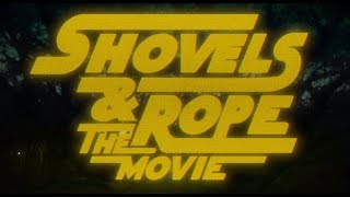 Shovels amp Rope The Movie  Official Trailer [upl. by Seaden440]