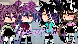 CHAMPION MVGLMVGACHA LIFE MUSIC VIDEOBY FLORENAFTONENJOY♡ [upl. by Amsden532]