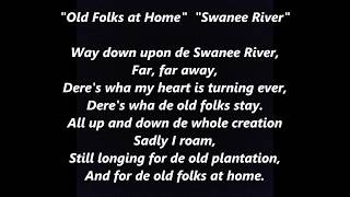 OLD FOLKS AT HOME SWANEE RIVER Swanee Ribber Suwannee words lyrics STEPHEN FOSTER FLORIDA state song [upl. by Jess]