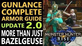 Monster Hunter Rise  Update 20 Gunlance Complete Armor Set Building Guide The Bazelgeuse meta [upl. by Downe]