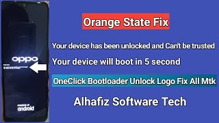 Orange State Fix All Mtk Mobile Oppo Vivo Etc  All Mtk Mobile Bootloader Unlock Logo Fix 100 Work [upl. by Megargee155]