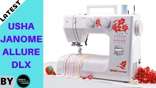 How To Use Usha Janome ALLURE Sewing Machine Full Demo In Hindi [upl. by Shulins991]