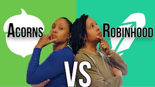 Acorns vs Robinhood The Info You Need To Decide Which Is Right For You [upl. by Aeki]