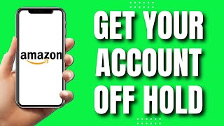 How To Get Your Amazon Account Off Hold Quick Guide 2023 [upl. by Misty]