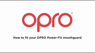 How to Fit Your OPRO PowerFit Mouthguard [upl. by Korfonta]