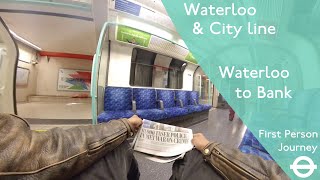 London Underground First Person Journey  Waterloo amp City Line  Waterloo to Bank [upl. by Oba485]