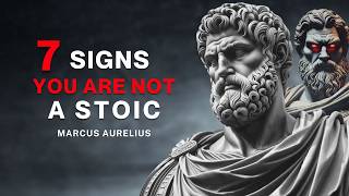 7 Signs YOU ARE NOT STOIC  Stoicism [upl. by Culhert880]