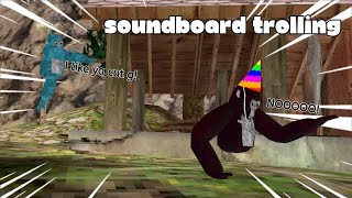 SoundBoard Trolling In Gorilla Tag [upl. by Nosiddam]