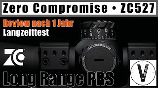 ZC527 Zielfernrohr • Zero Compromise Optics • Langzeittest • Review nach 1 Jahr Nutzung • Long Range [upl. by Sigvard460]