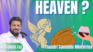 HEAVEN   BRO SHALEM RAJU THANDRI SANNIDHI MINISTRIES [upl. by Htebazil]