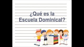 ¿Qué es la Escuela Dominical  Verónica Reátegui [upl. by Getter]