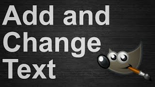 How To Add Text Change and Manipulate It In Gimp [upl. by Karoline]