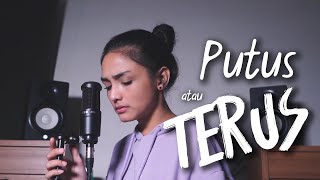 PUTUS ATAU TERUS  JUDIKA  Metha Zulia cover [upl. by Anaiek]