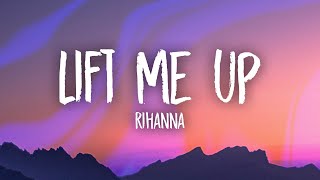 Rihanna  Lift Me Up Lyrics [upl. by Carrol]