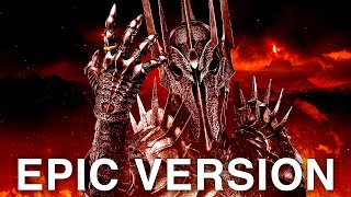 Sauron Mordor Theme  Lord of the Rings  EPIC VERSION [upl. by Giusto]