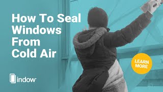 How To Seal Windows From Cold Air [upl. by Louls]