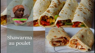 Chawarma poulet Poulet shawarma Wraps with Chicken Homemade Chicken shawarma [upl. by Ariella599]