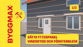 Sätta ytterpanel del 1 vindskydd och fönsterbleck [upl. by Latsyrd793]