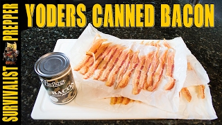 Yoders Canned Bacon SHTF Survival Food Review [upl. by Eilrahs934]