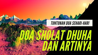 DOA SHOLAT DHUHA LENGKAP Arti Latin amp Terjemahan doa shorts [upl. by Llyrrad]