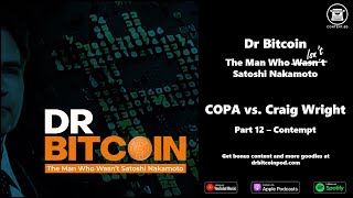 COPA vs Craig Wright  Part 12 Contempt [upl. by Nileuqcaj]