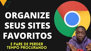 Google Chrome  COMO ORGANIZAR A BARRA DE FAVORITOS ⭐  Aumente sua produtividade [upl. by Laet]