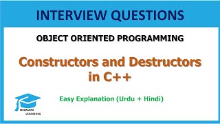 Constructors and Destructors  Interview Questions  Object Oriented Programming  Urdu  Hindi [upl. by Prasad172]