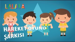 Hareket oyunu şarkısı  Çocuk şarkısı [upl. by Adnalram]