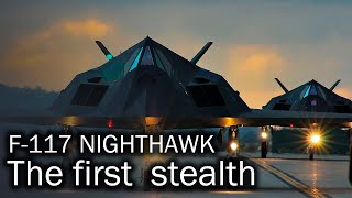 F117 Nighthawk  the first stealth [upl. by Robbie943]