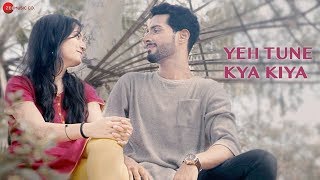 Yeh Tune Kya Kiya  Official Music Video  Aditya A [upl. by Yedarb]