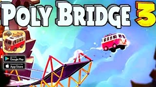 Poly Bridge 3 Mobile Gameplay AndroidIOS [upl. by Blaseio]