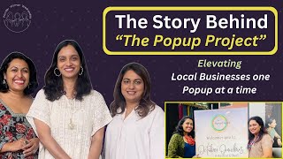 How Popups Elevate Local Businesses  Story behind quotThe Popup Projectquot with Leena amp Sheema popup [upl. by Franchot]