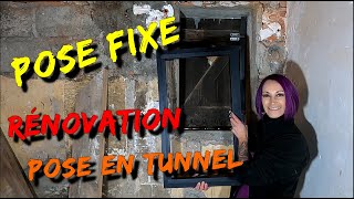 TUTODIY  Comment poser une fenêtre « fixe » en tunnel pour la rénovation [upl. by Londoner]