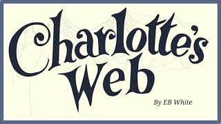 Charlottes Web by EB White  Audiobook Complete Book Read Aloud readaloud [upl. by Enailuj]