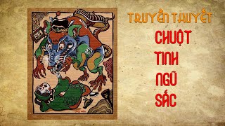 Truyền Thuyết Chuột Tinh Ngũ Sắc [upl. by Aeila]