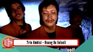 Trio Ambisi  Unang Au Solsoli  OFFICIAL MUSIC VIDEO [upl. by Aninnaig351]