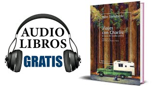 Viajes con Charley Audiolibro John Steinbeck [upl. by Raimes]