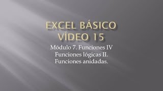 Curso Excel 2010 Básico Video 15 Funciones IV Anidamiento [upl. by Dnumsed]