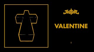 Justice  Valentine  † Official Audio [upl. by Adniled]