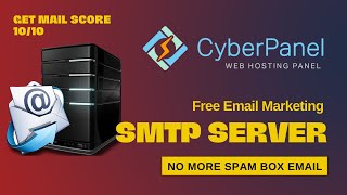 Free Email Marketing  Setup Own SMTP Linux Mail Server on CyberPanel  Never in Spam Box [upl. by Dray634]