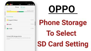 OPPO Phone Storage To Select SD Card Setting [upl. by Kissee451]