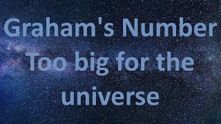 Grahams Number is too big for the universe [upl. by Brear]