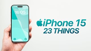 iPhone 15  23 Things You NEED to KNOW [upl. by Connelley475]