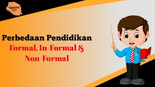 Perbedaan pendidikan formal non formal dan informal [upl. by Nasia]