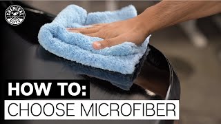 How to Choose Your Microfiber  Chemical Guys [upl. by Premer]