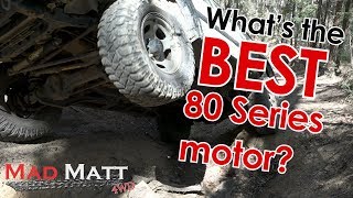 Whats the BEST Toyota 80 Series motor 4x4 Landcruiser [upl. by Ailehc911]