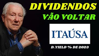 ITSA4 DIVIDENDOS VÃO VOLTAR ITAUSA e ITAÚ ITUB4 DXCO3 SE DOLARIZANDO [upl. by Ifar]