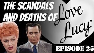 I Love Lucy Deaths and Scandals Dearly Departed Podcast Scott Michaels Dearly Departed [upl. by Kcajyllib171]