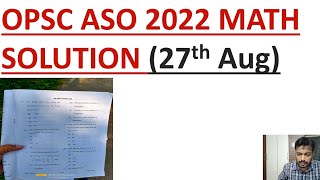 OPSC ASO 2022 MATH PAPER SOLUTION [upl. by Eetsud]