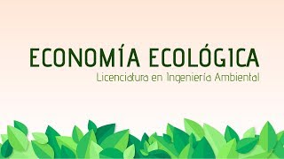 Economía Ecológica Presentación de Cursos [upl. by Indihar880]